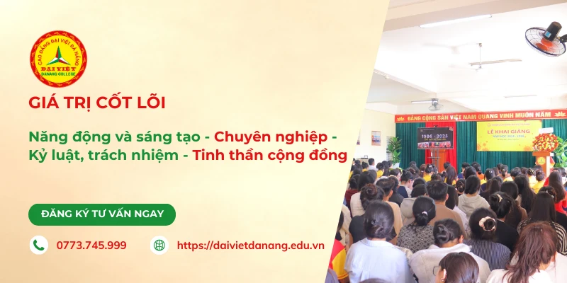 Giá trị cốt lõi: Năng động và sáng tạo - Chuyên nghiệp – Kỷ luật và trách nhiệm -  Tinh thần cộng đồng