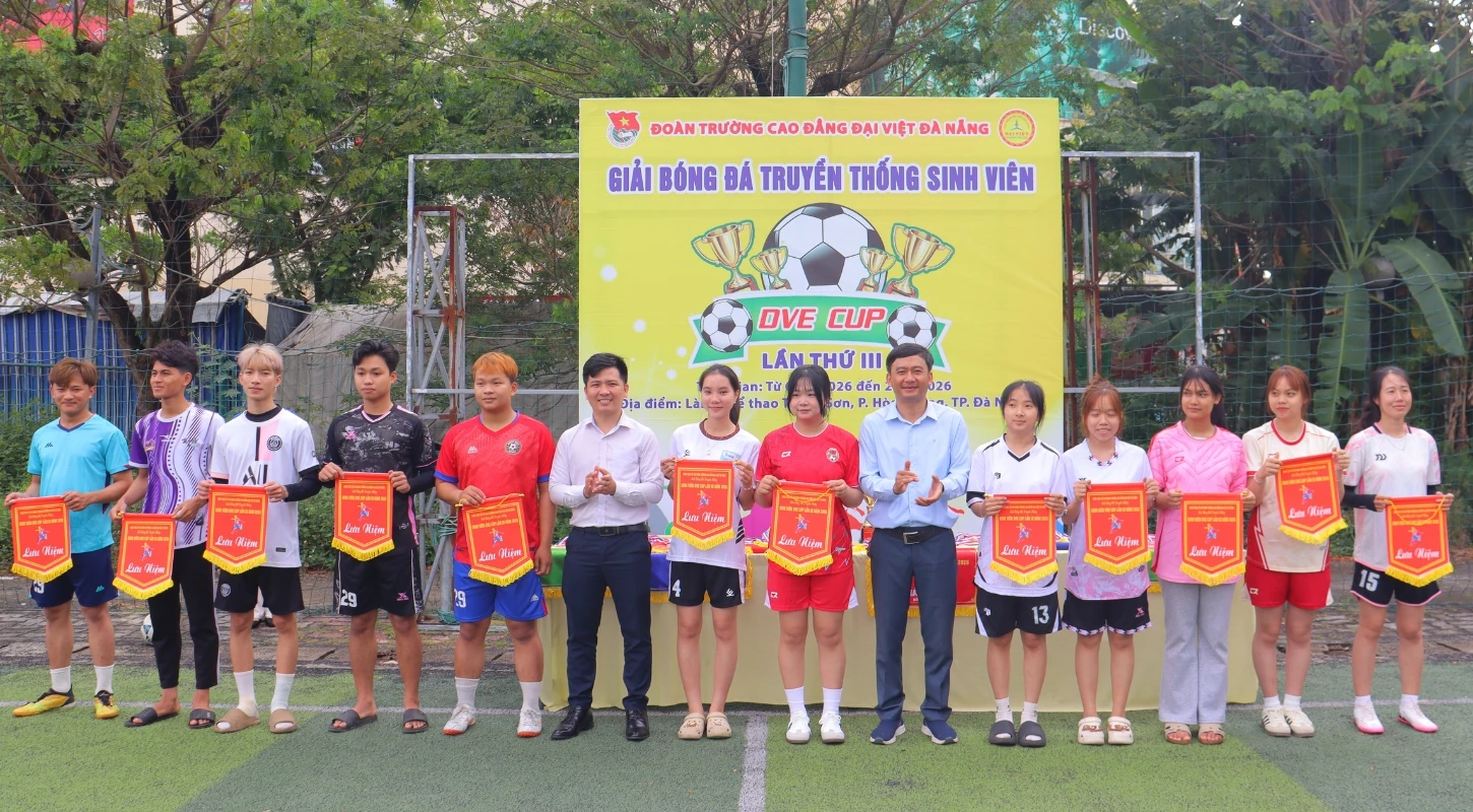 KHAI MẠC GIẢI BÓNG ĐÁ TRUYỀN THỐNG SINH VIÊN – DVE CUP LẦN III NĂM 2026 | Trường Cao Đẳng Đại Việt Đà Nẵng