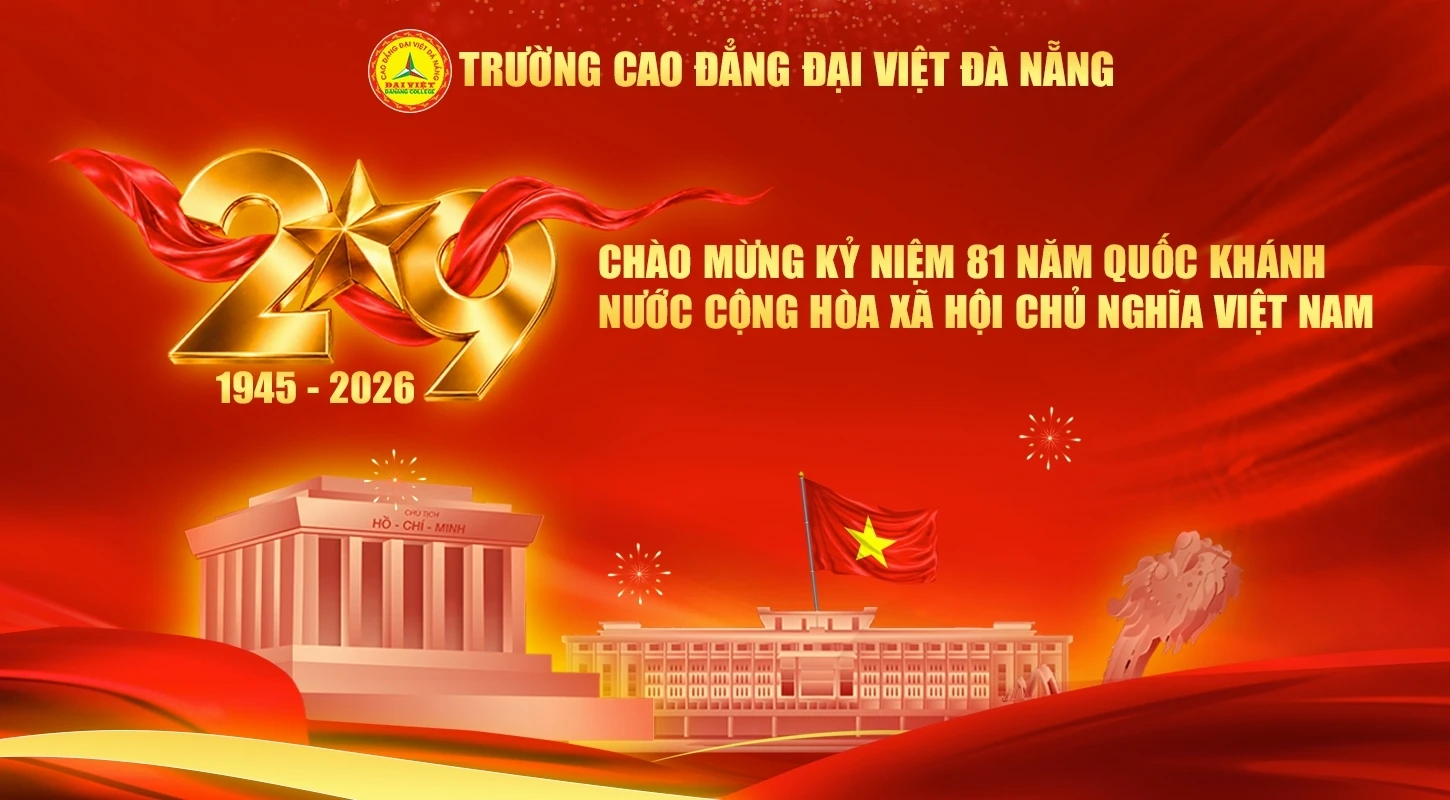 TỰ HÀO 81 NĂM QUỐC KHÁNH VIỆT NAM | Trường Cao Đẳng Đại Việt Đà Nẵng