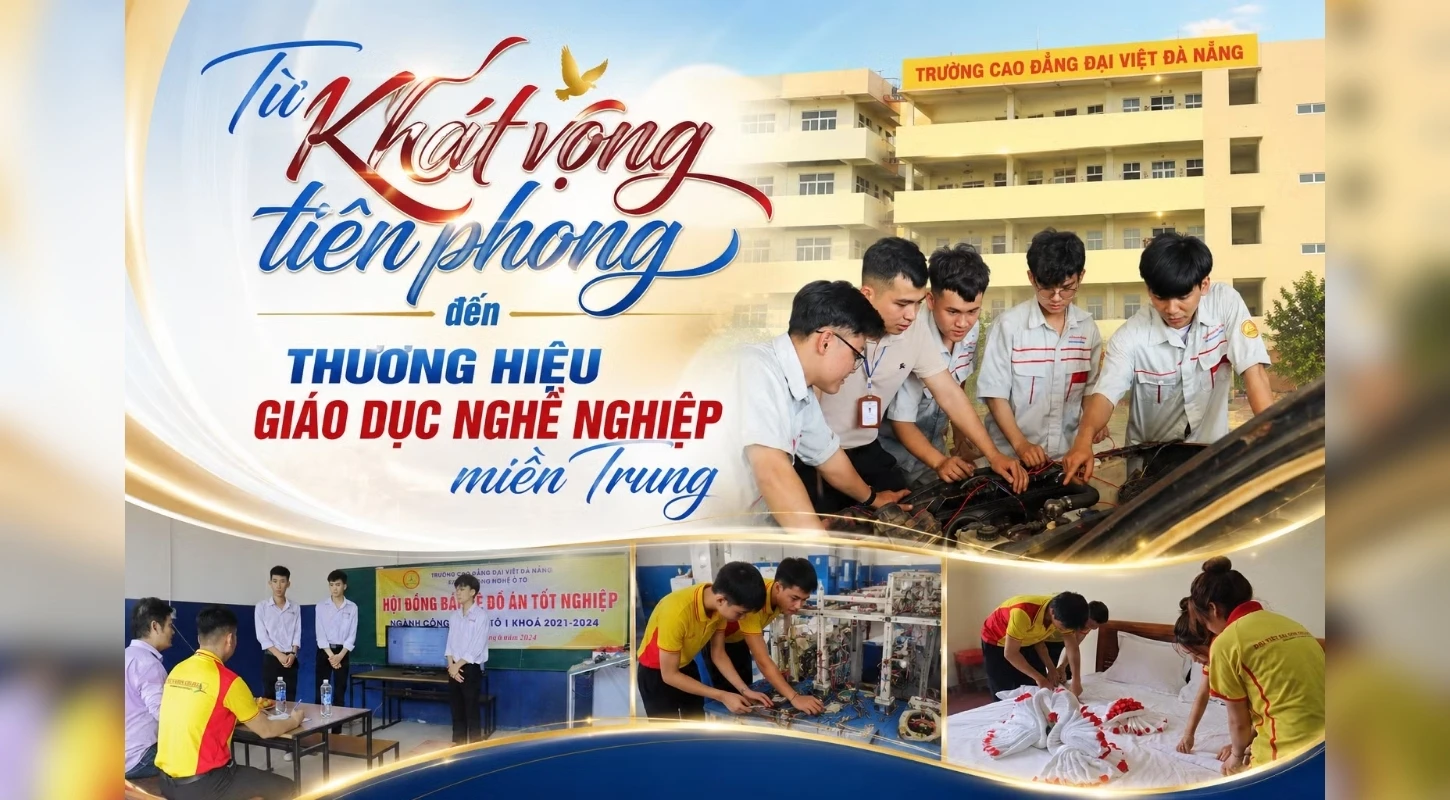 TỪ KHÁT VỌNG TIÊN PHONG ĐẾN THƯƠNG HIỆU GIÁO DỤC NGHỀ NGHIỆP MIỀN TRUNG