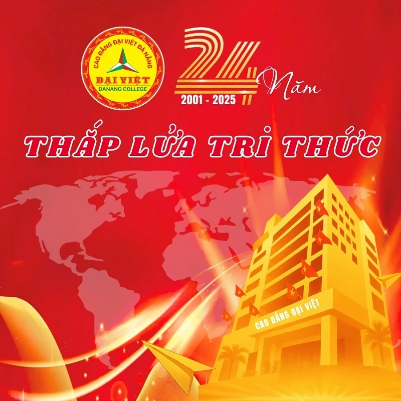 24 Năm Xây Dựng & Phát Triển – Đại Việt Đà Nẵng Thắp Lửa Tri Thức