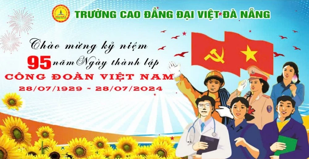 Kỷ Niệm 95 Năm Ngày Thành Lập Công Đoàn Việt Nam – Hoạt Động Ý Nghĩa