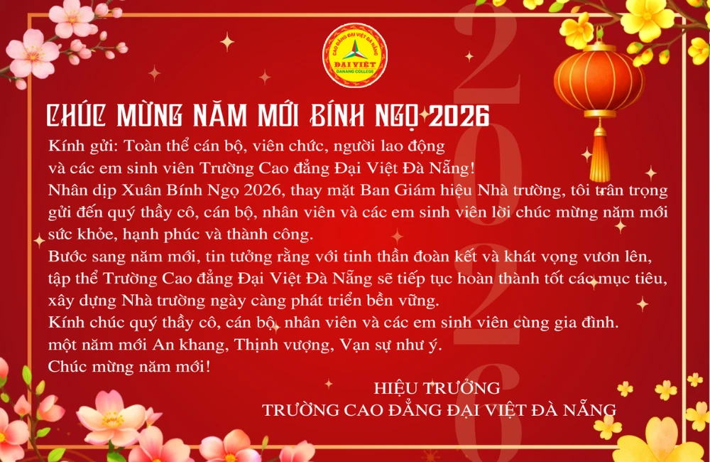 Thư Chúc Tết Xuân Bính Ngọ 2026 Của Hiệu Trưởng Trường Cao Đẳng Đại Việt Đà Nẵng