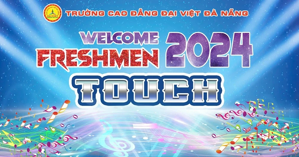 WELCOME FRESHMEN 2024: "TOUCH"
