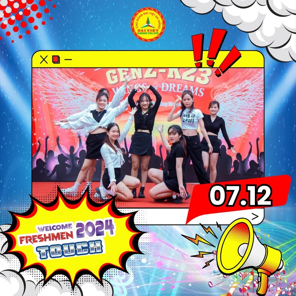 Welcome Freshmen 2024: TOUCH – Sự kiện bùng nổ tại Trường Cao đẳng Đại Việt Đà Nẵng