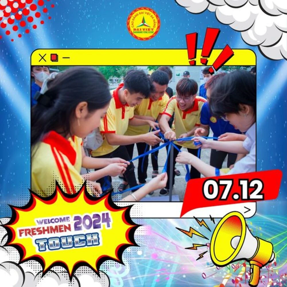 Welcome Freshmen 2024: TOUCH – Sự kiện bùng nổ tại Trường Cao đẳng Đại Việt Đà Nẵng