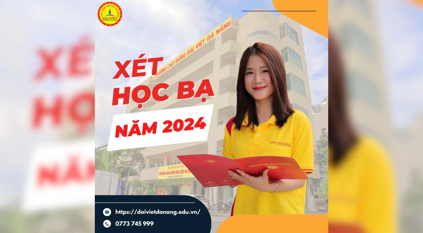 Điều Kiện Xét Tuyển Học Bạ 2024 Trường Cao Đẳng Đại Việt Đà Nẵng | Trường Cao Đẳng Đại Việt Đà Nẵng