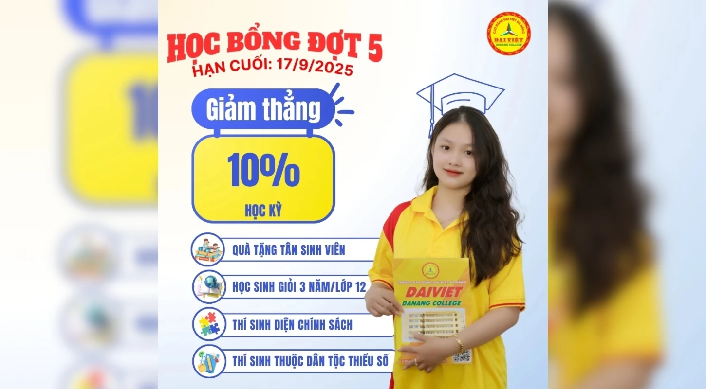 Giảm 10% Học Phí Khi Nhập Học Trước 17/9/2025 | Trường Cao Đẳng Đại Việt Đà Nẵng