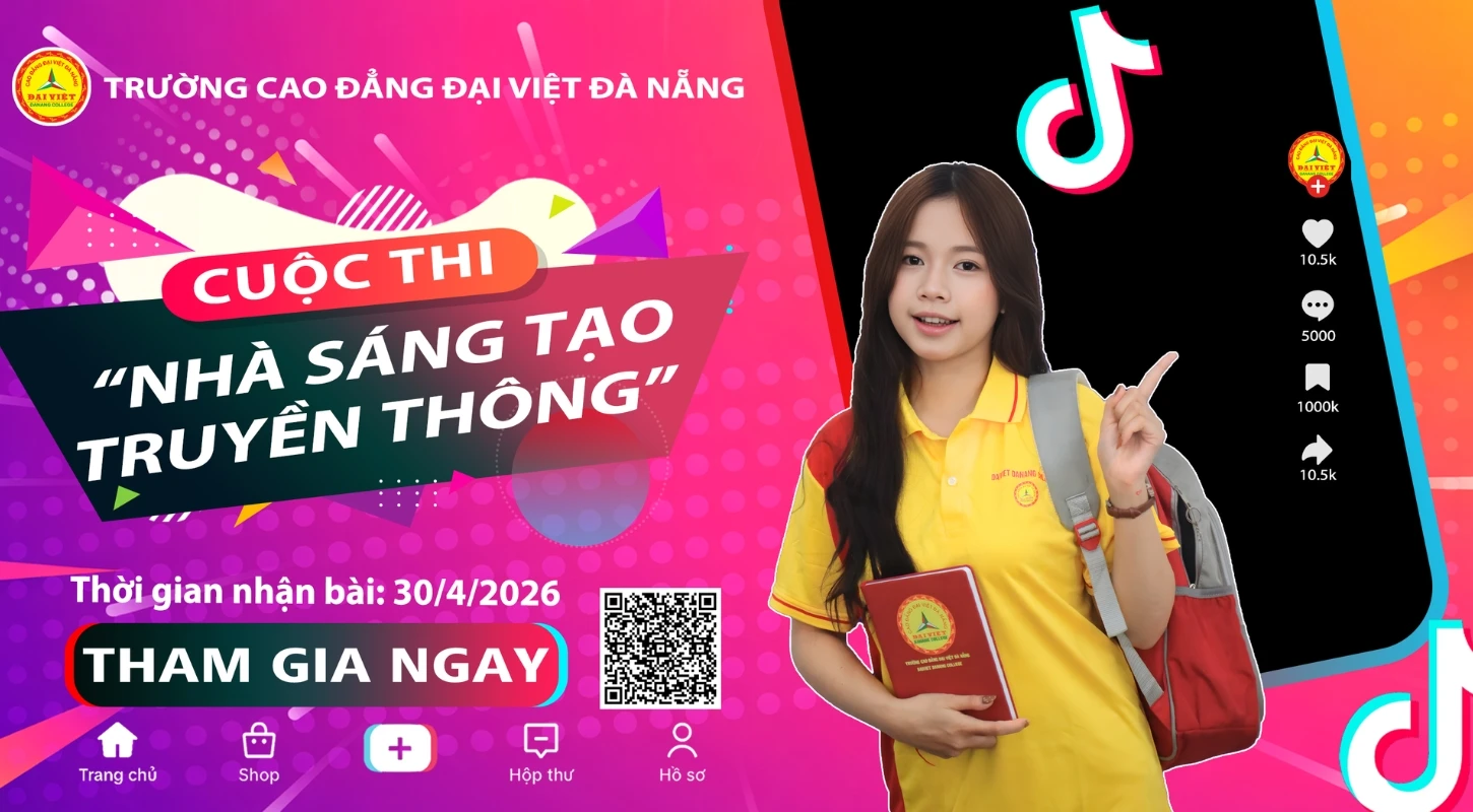 HƯỚNG DẪN “LẤY TRỌN ĐIỂM”  VỚI CÁC CHỦ ĐỀ TẠI CUỘC THI TIKTOKER / NHÀ SÁNG TẠO TRUYỀN THÔNG | Trường Cao Đẳng Đại Việt Đà Nẵng