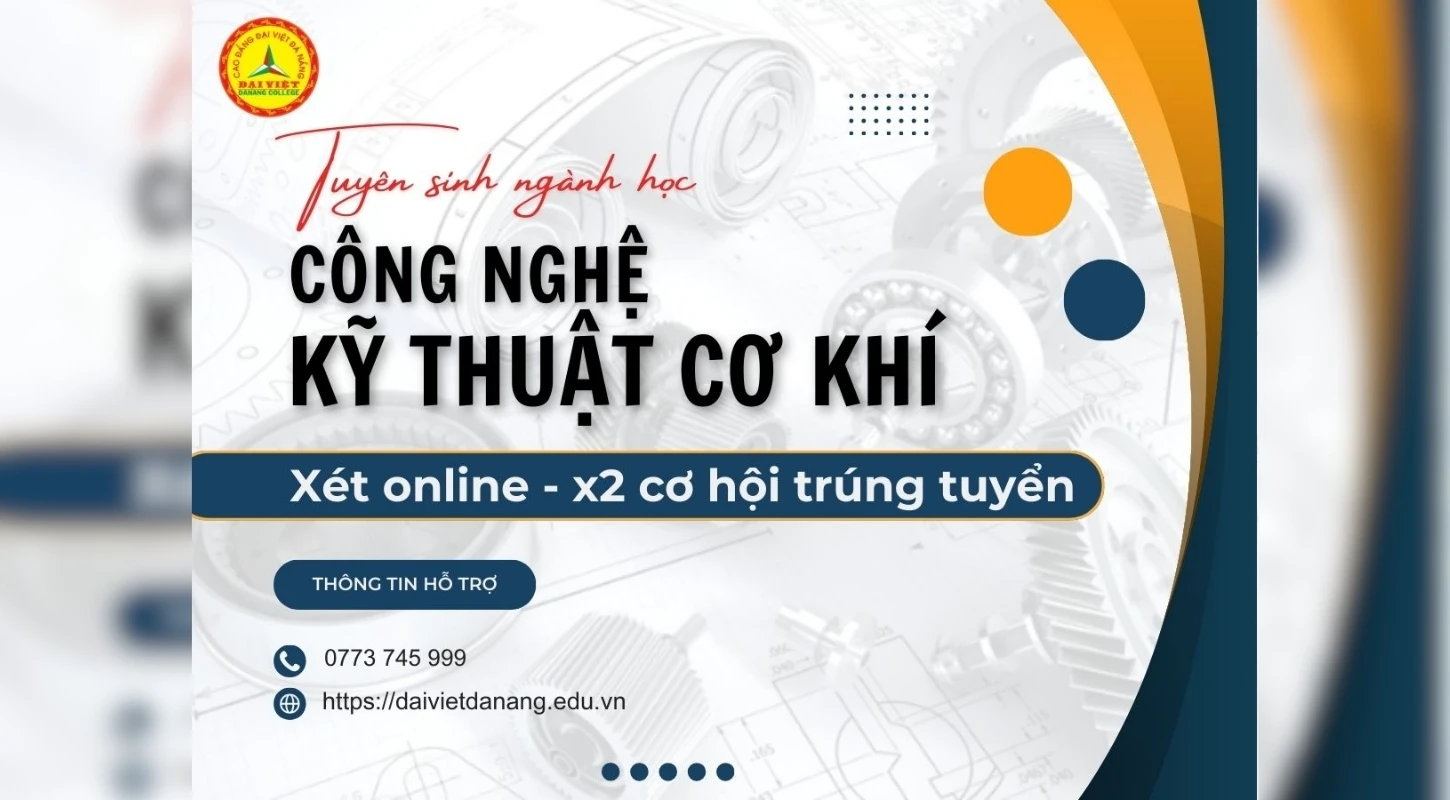 Ngành Kỹ Thuật Cơ Khí Tại Trường Cao Đẳng Đại Việt Đà Nẵng | Trường Cao Đẳng Đại Việt Đà Nẵng
