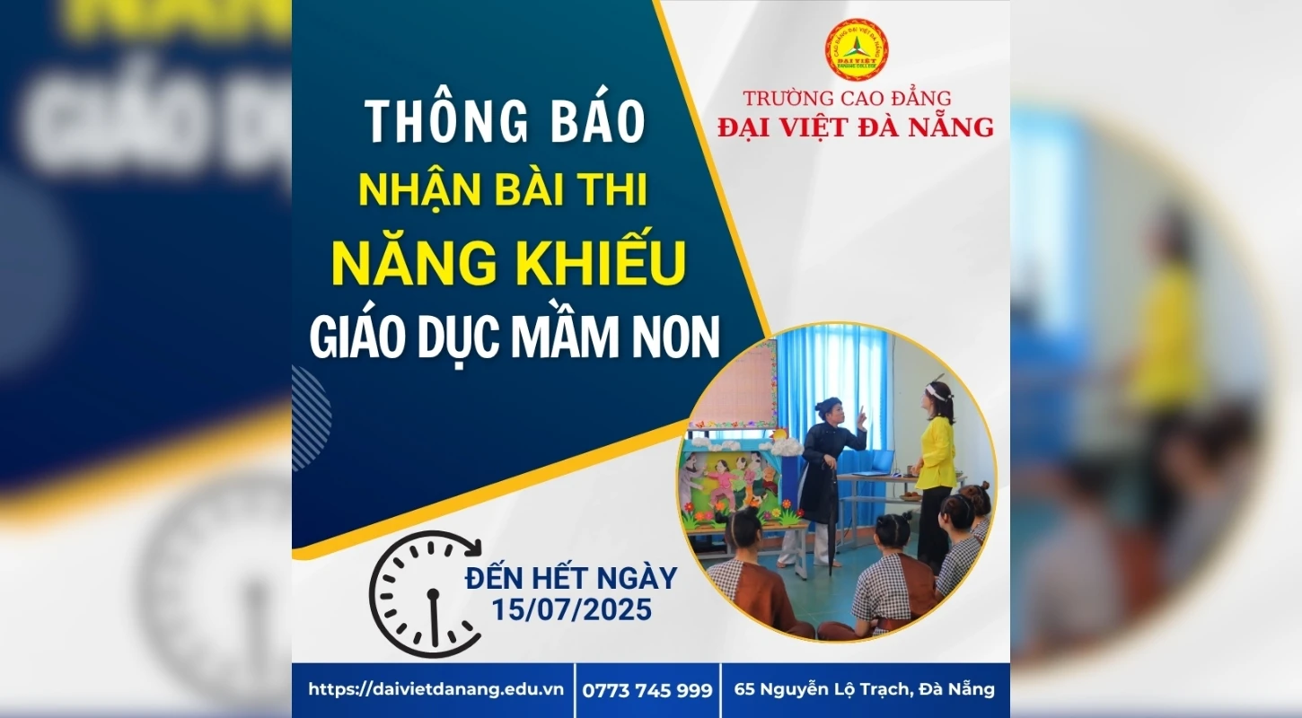 Nhận Bài Thi Tuyển Năng Khiếu Đợt 3 Năm 2025 | Trường Cao Đẳng Đại Việt Đà Nẵng