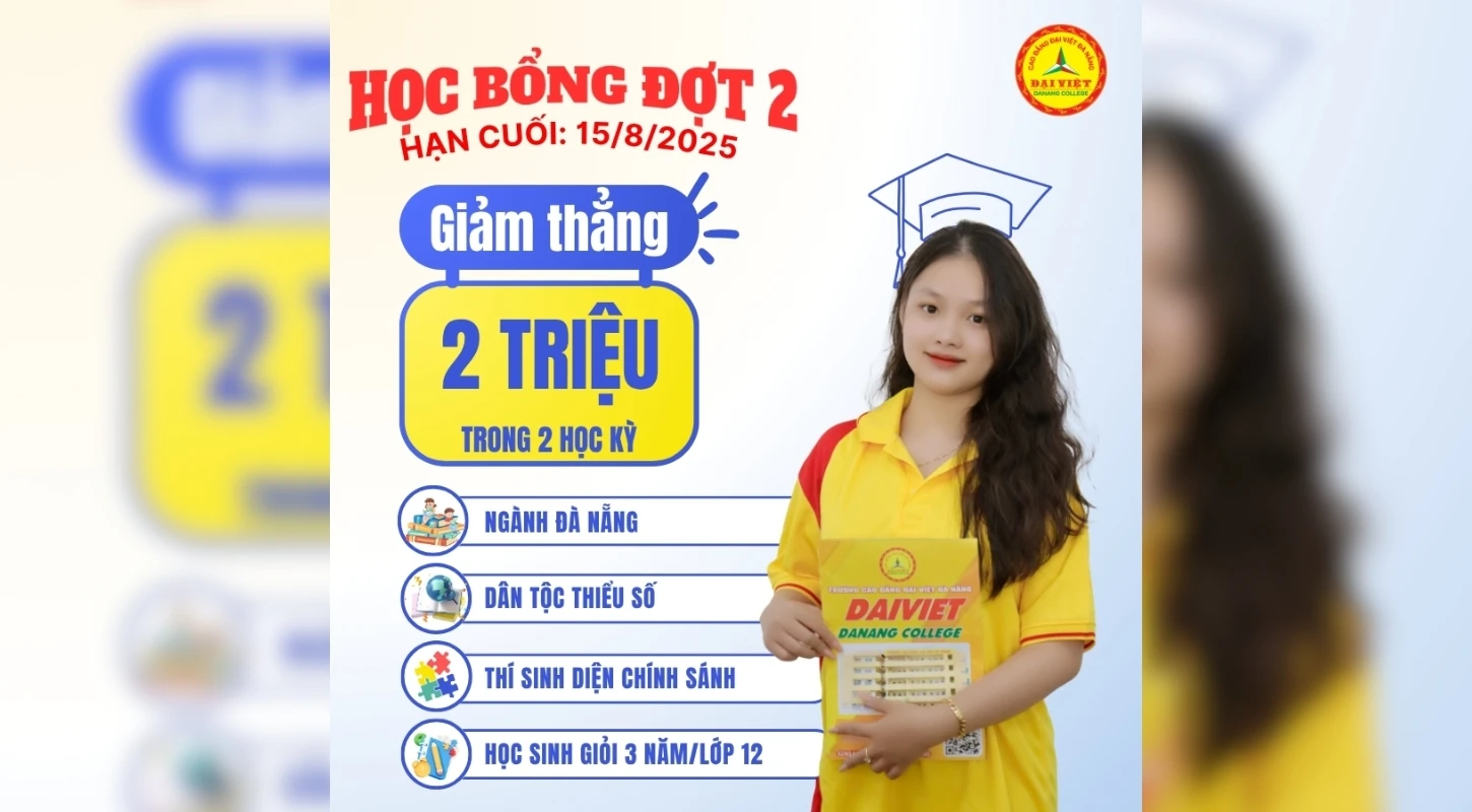 Nhập Học Đợt 2 Giảm 2 Triệu Quà Tặng Đặc Biệt | Trường Cao Đẳng Đại Việt Đà Nẵng