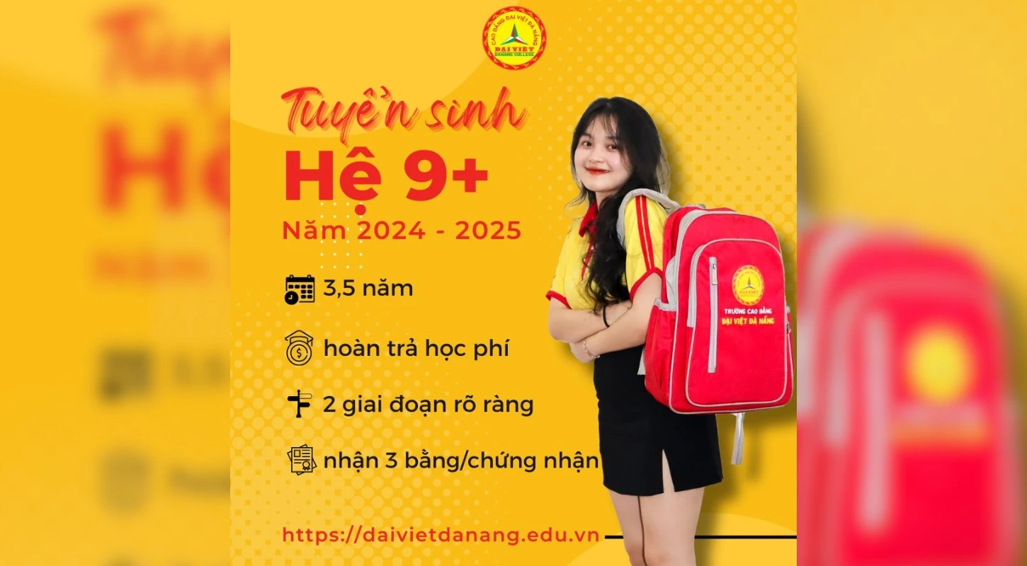 Thông Báo Tuyển Sinh Hệ 9+ Năm 2024 | Trường Cao Đẳng Đại Việt Đà Nẵng
