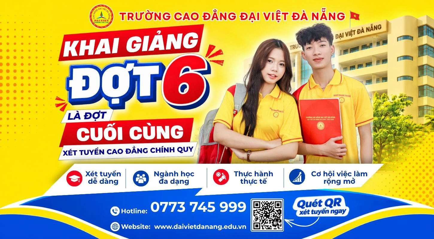 TUYỂN SINH ĐỢT CUỐI – KHAI GIẢNG NGÀY 30/9 | Trường Cao Đẳng Đại Việt Đà Nẵng