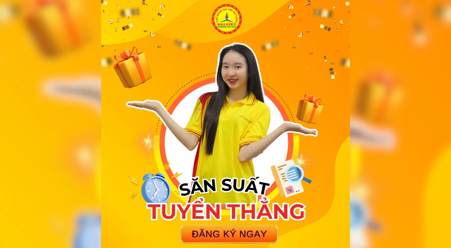 Tuyển Thẳng Bằng Tốt Nghiệp Thpt Nhập Học Sớm Nhận Học Bổng | Trường Cao Đẳng Đại Việt Đà Nẵng