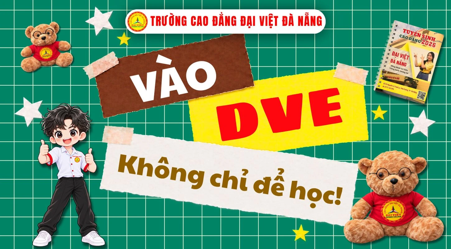VÀO DVE KHÔNG CHỈ ĐỂ HỌC