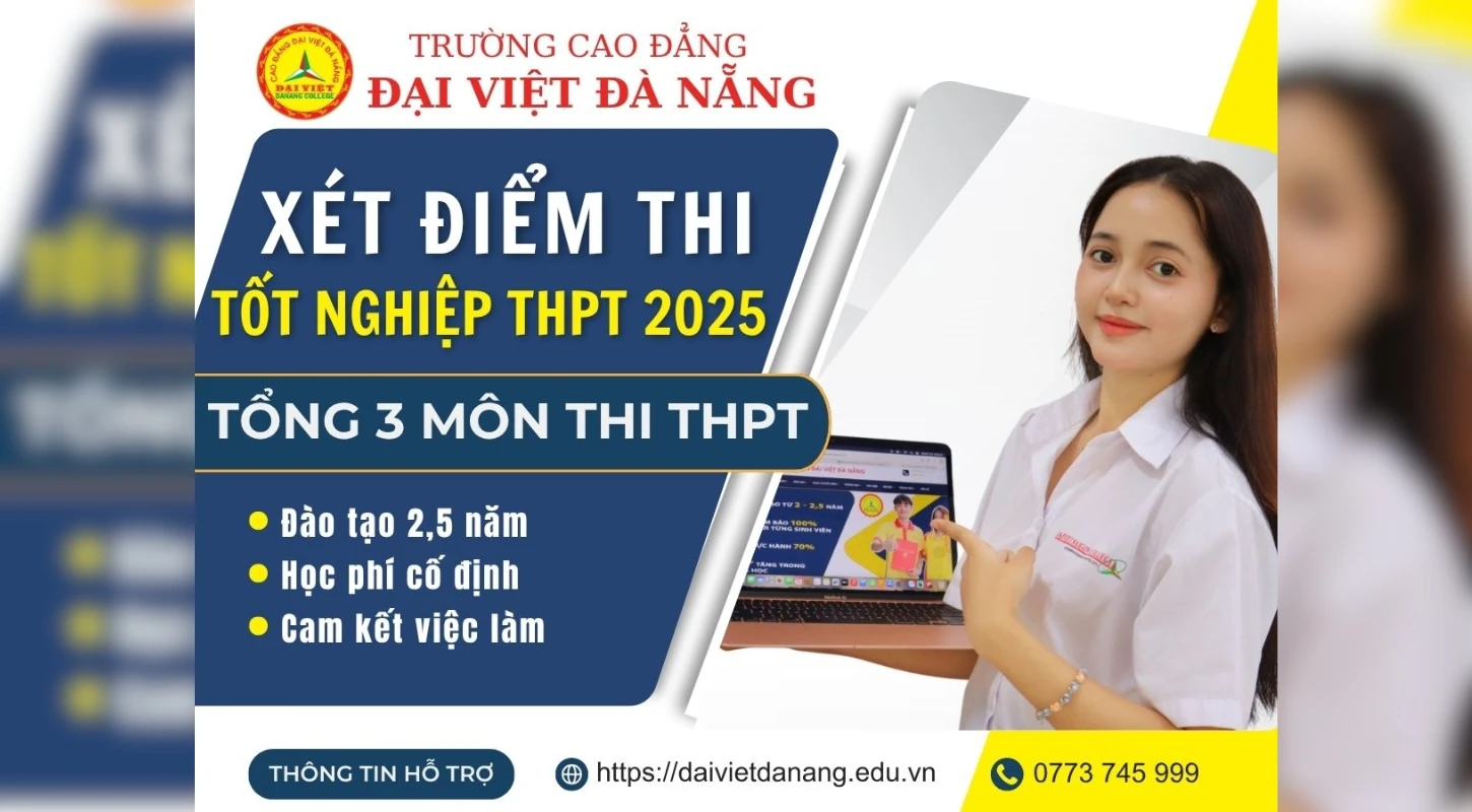 Xét Tuyển 2025 Theo Điểm Tốt Nghiệp Thpt | Trường Cao Đẳng Đại Việt Đà Nẵng