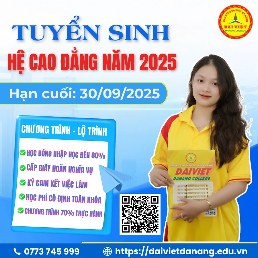 100 Chỉ Tiêu Cuối Cùng Tuyển Sinh 2025–2026 | Trường Cao Đẳng Đại Việt Đà Nẵng