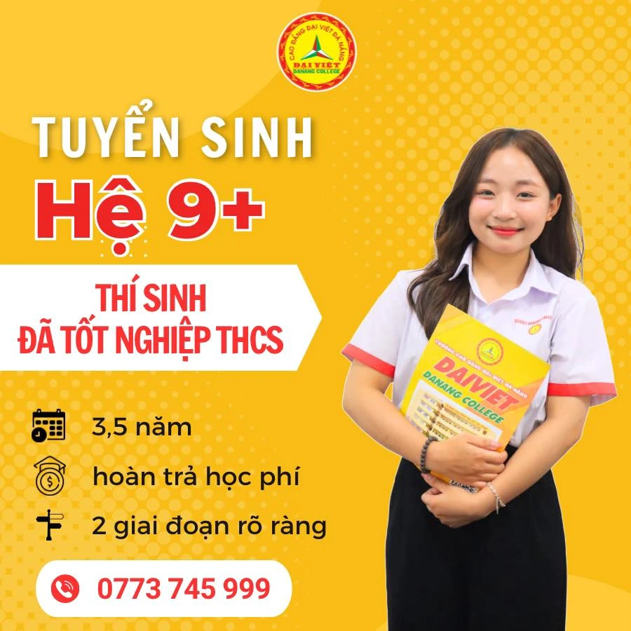 Hệ 9+ tại Trường Cao Đẳng Đại Việt Đà Nẵng – Tuyển sinh THCS | Trung Tâm Tuyển Sinh Truyền Thông
