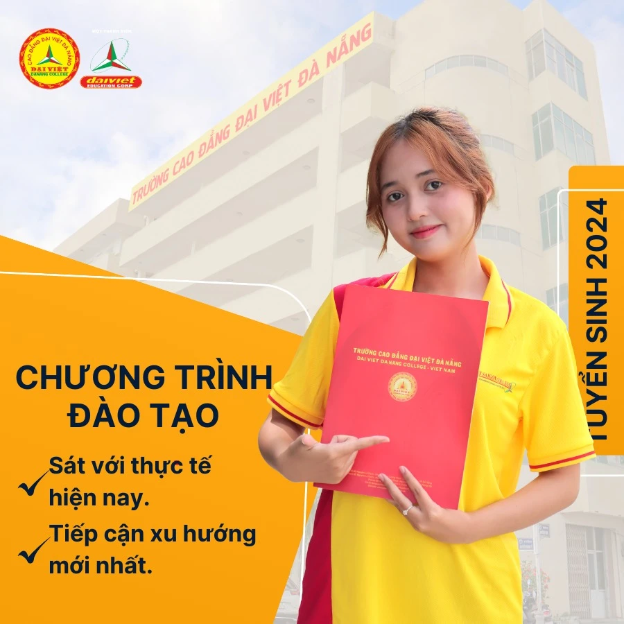Tuyển Sinh 2024 – Trường Cao Đẳng Đại Việt Đà Nẵng | Đào Tạo Thực Hành – Cam Kết Việc Làm