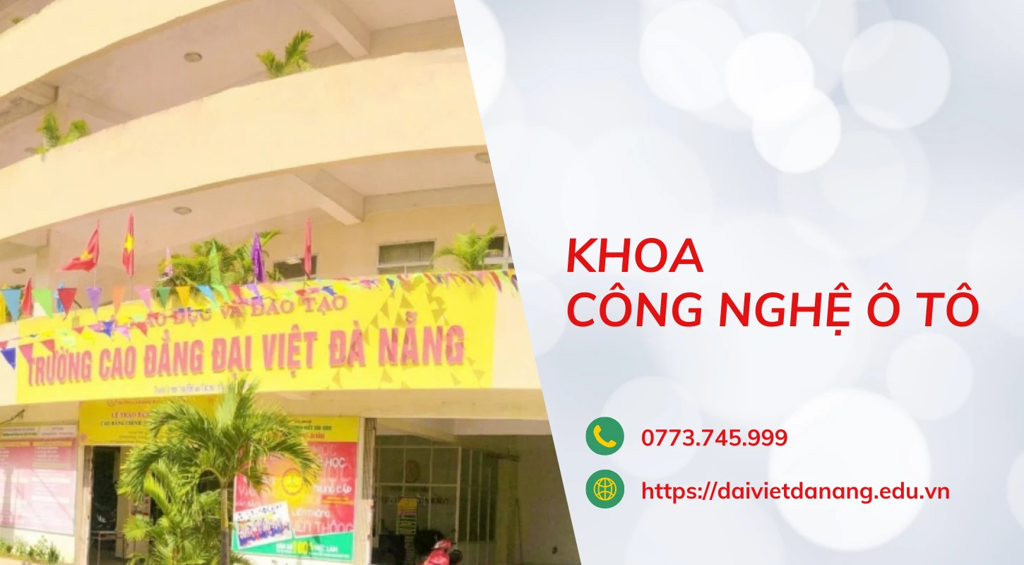Giới Thiệu Khoa Công Nghệ Ô Tô Trường Cao Đẳng Đại Việt Đà Nẵng | Trường Cao Đẳng Đại Việt Đà Nẵng