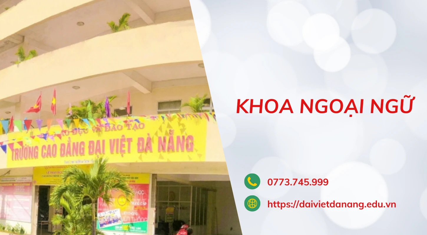 Giới Thiệu Khoa Ngoại Ngữ Trường Cao Đẳng Đại Việt Đà Nẵng | Trường Cao Đẳng Đại Việt Đà Nẵng