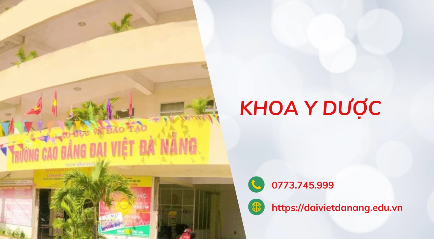 Giới Thiệu Khoa Y Dược Trường Cao Đẳng Đại Việt Đà Nẵng | Trường Cao Đẳng Đại Việt Đà Nẵng