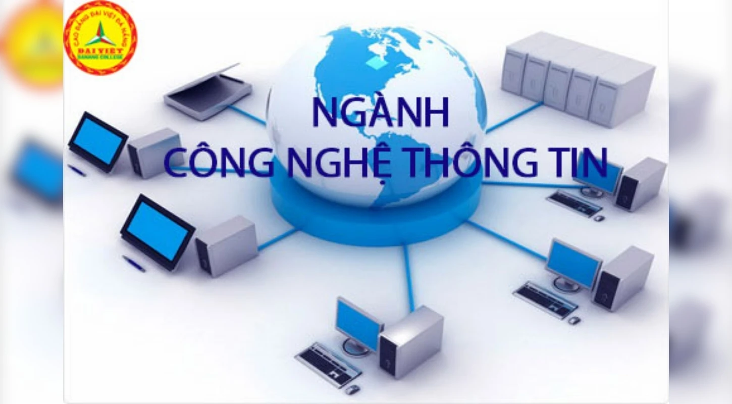 Ngành Công Nghệ Thông Tin Tại Trường Cao Đẳng Đại Việt Đà Nẵng | Trường Cao Đẳng Đại Việt Đà Nẵng